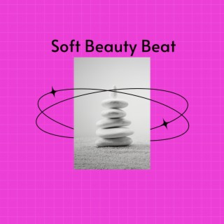 Soft Beauty Beat