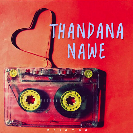 Thandana Nawe | Boomplay Music