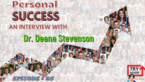Personal Success: An Interview with Dr. Deana Stevenson - Ep. 25