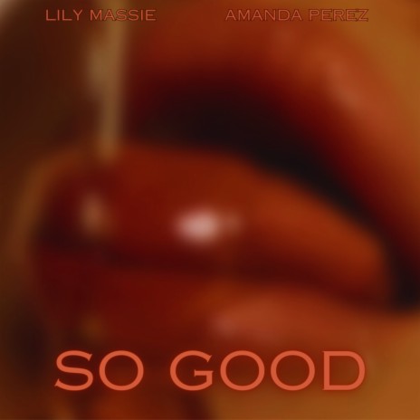 So Good (feat. Amanda Perez) | Boomplay Music