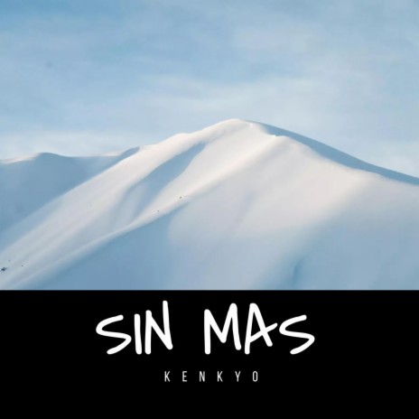 Sin mas | Boomplay Music