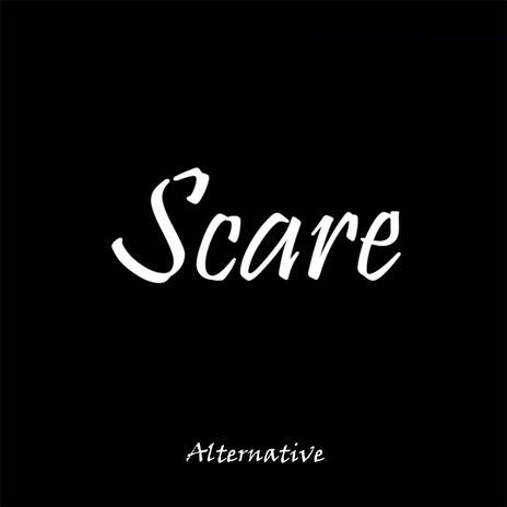 Scare | Boomplay Music