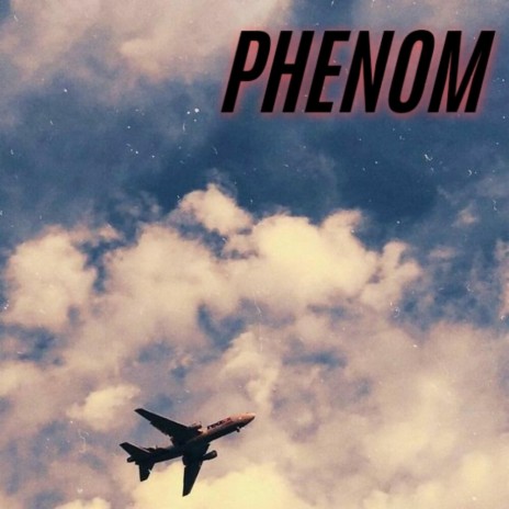 Phenom | Boomplay Music