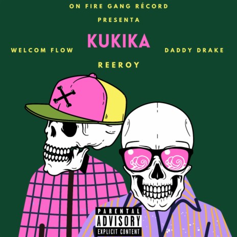 Kukika ft. Welcom flow & Daddy Drake | Boomplay Music