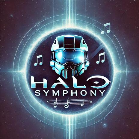 Halo Symphony ft. Martin O'Donnell & Brad Derrick | Boomplay Music