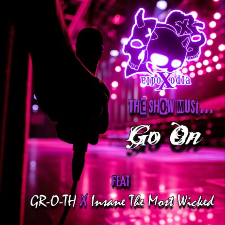 Go On ft. GR-O-TH & Insane The Most Wicked | Boomplay Music