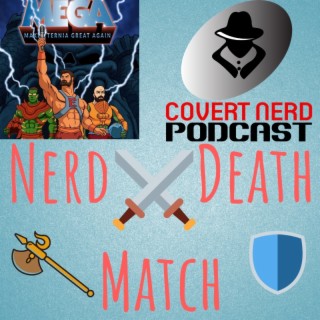 MEGA vs Covert Nerd Deathmatch