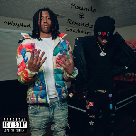 Pounds & Rounds ft. CheMud