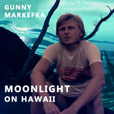 Moonlight on Hawaii | Boomplay Music