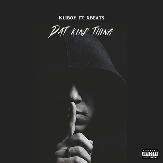 Dat Kind Thing ft. XBeats lyrics | Boomplay Music