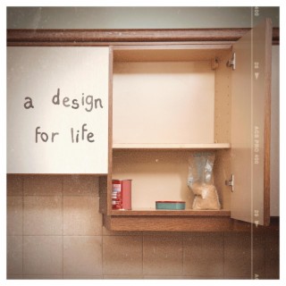 A Design for Life