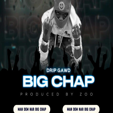 BIG CHAP | Boomplay Music