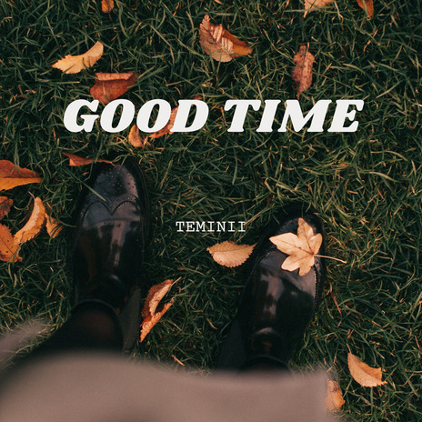 Good Time | Boomplay Music