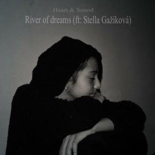 River Of Dreams (ft- Stella Gažíková)