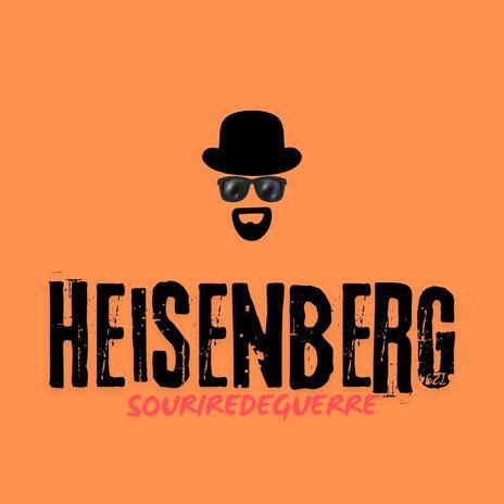 HEISENBERG | Boomplay Music