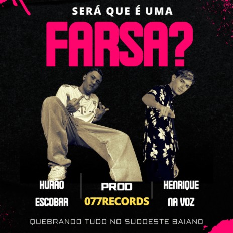 Será que é uma farsa? ft. Henrique Na Voz | Boomplay Music