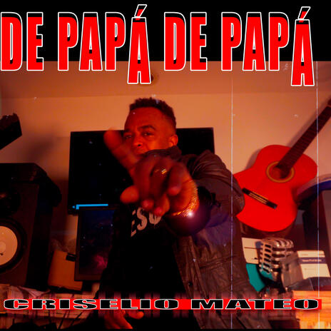 DE PAPÁ DE PAPÁ | Boomplay Music