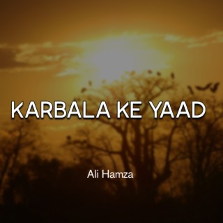 Karbala Ke Yaad