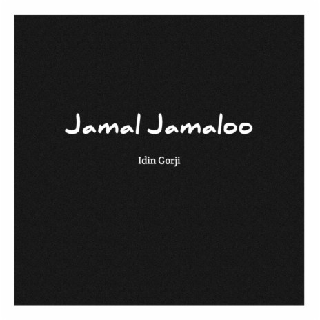 Jamal Jamaloo | Boomplay Music