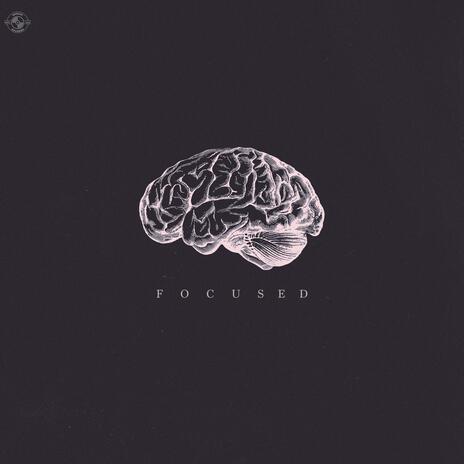 Focused | Boomplay Music