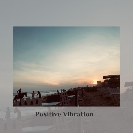 Positive Vibration ft. Offei | Boomplay Music