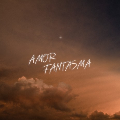 Amor Fantasma | Boomplay Music