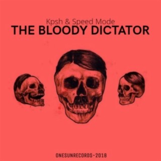 The Bloody Dictator