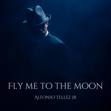 Fly Me To The Moon | Boomplay Music