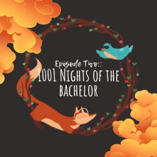 1001 Nights of the Bachelor