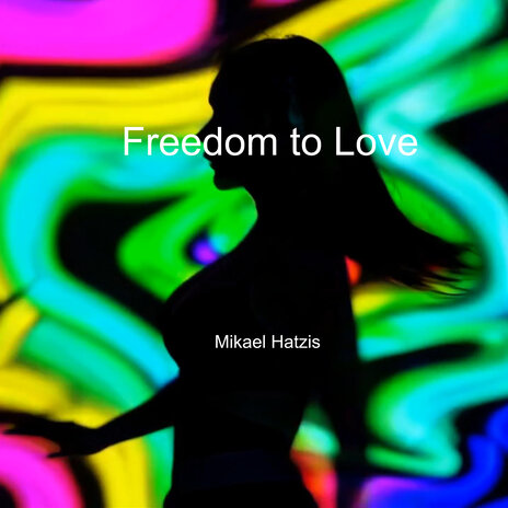 Freedom to Love | Boomplay Music