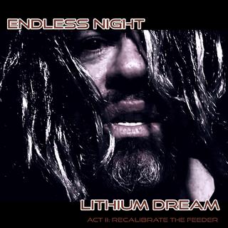 Lithium Dream - Act II: Recalibrate the Feeder