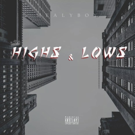 HIGHS & LOWS | Boomplay Music