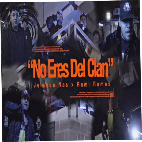 No eres del clan ft. Rami Ramos | Boomplay Music