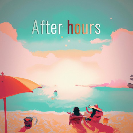 After hours | Boomplay Music