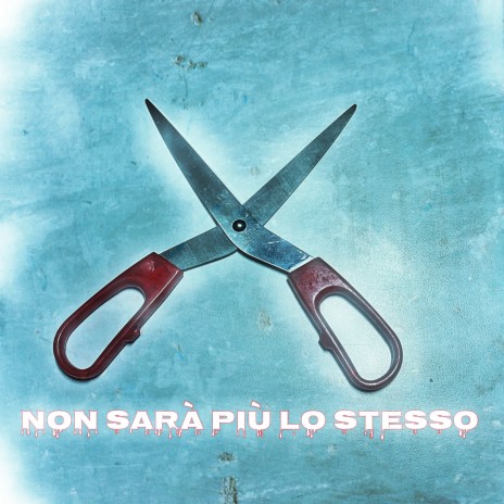 NON SARA' PIU' LO STESSO | Boomplay Music