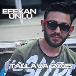 EFEKAN ÜNLÜ TALLAVA 2025