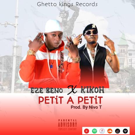 Petit a Petit ft. KIKOH | Boomplay Music