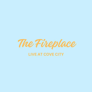 The Fireplace (Live at Cove City)