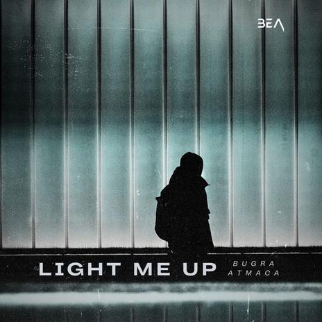 Light Me Up | Boomplay Music