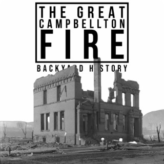 The Great Campbellton Fire