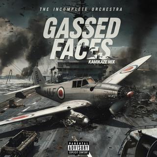 Gassed Faces Kamikaze Mix