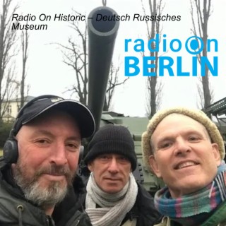 Radio On Historic – Deutsch Russisches Museum