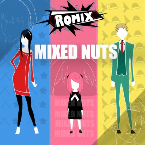 Mixed Nuts Spy x Family | Boomplay Music