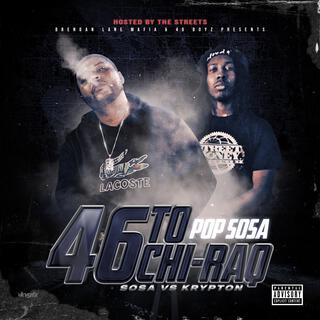 46 to Chi-Raq (Sosa vs Krypton)