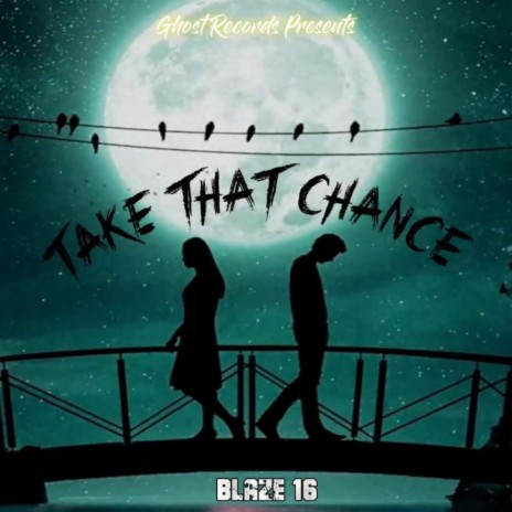 Take That Chance | Boomplay Music