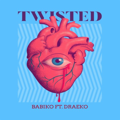 Twisted ft. Draeko | Boomplay Music