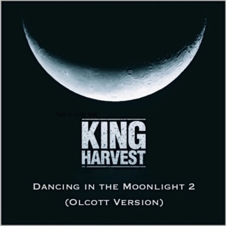 Dancing in the Moonlight 2 (Olcott Version)