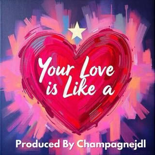 Your Love is Like a Star lyrics | Boomplay Music