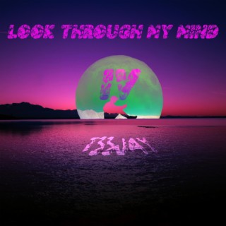 Look Through My Mind 4