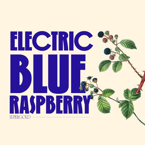 Electric Blue Raspberry | Boomplay Music